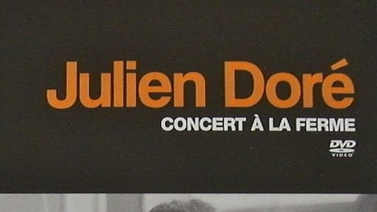 Julien Doré - Concert à la Ferme