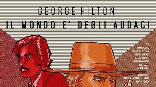 George Hilton - Il mondo e' degli audaci