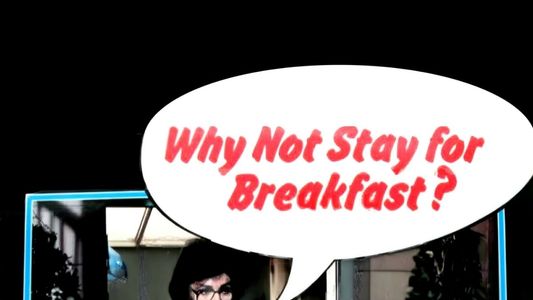 Why Not Stay For Breakfast?