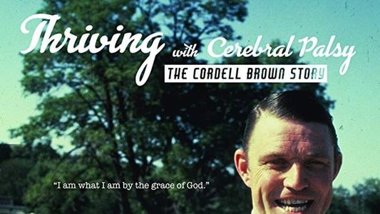 Image Thriving with Cerebral Palsy: The Cordell Brown Story