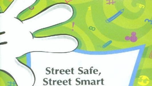 Mickey's Safety Club: Street Safe, Street Smart