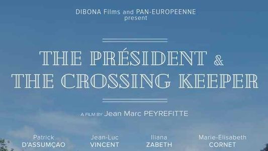 Image The Président and the crossing keeper