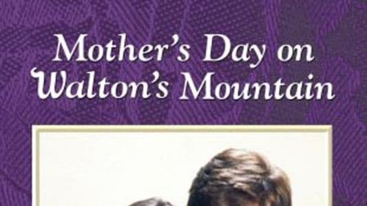 Mother's Day on Waltons Mountain