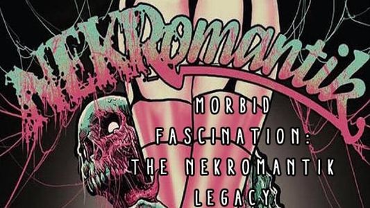 Morbid Fascination: The Nekromantik Legacy