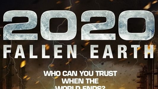 2020: Fallen Earth