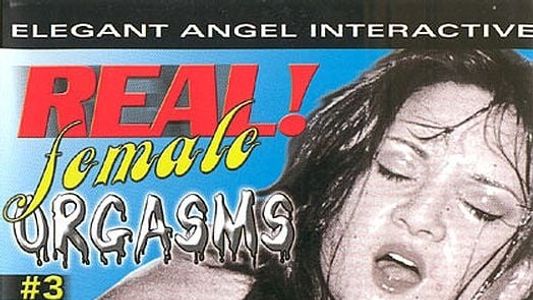 Real Female Orgasms 3