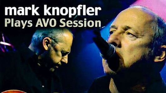 Mark Knopfler - AVO Session Basel