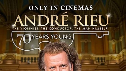 Image André Rieu: 70 Years Young