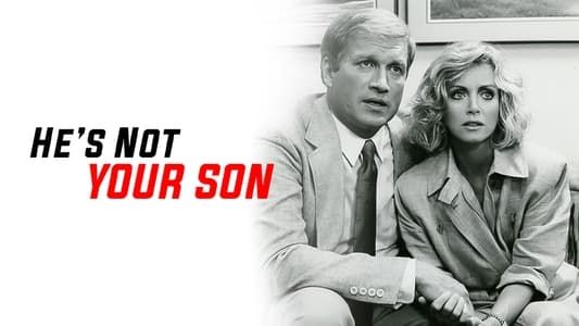 Image He's Not Your Son