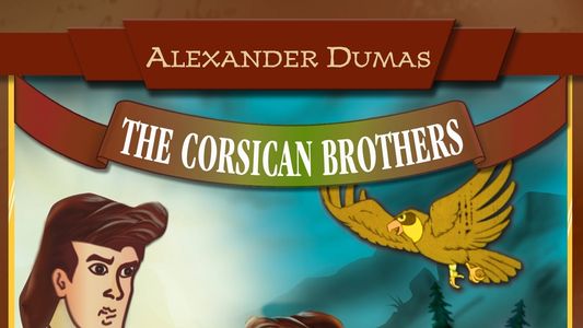 Image The Corsican Brothers: An Animated Classic