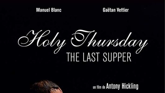 Holy Thursday (The Last Supper)