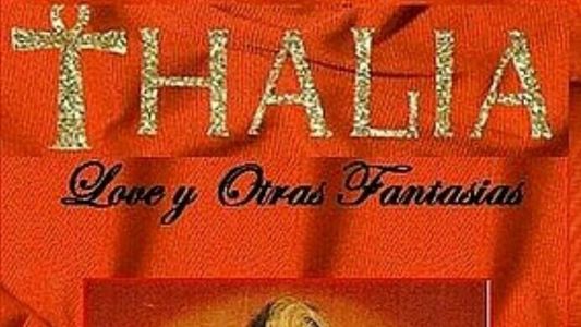 Thalía - Love Y Otras Fantasías