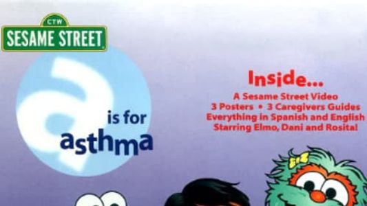 Sesame Street 'A Is for Asthma'