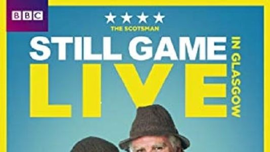 Image Still Game: Live in Glasgow