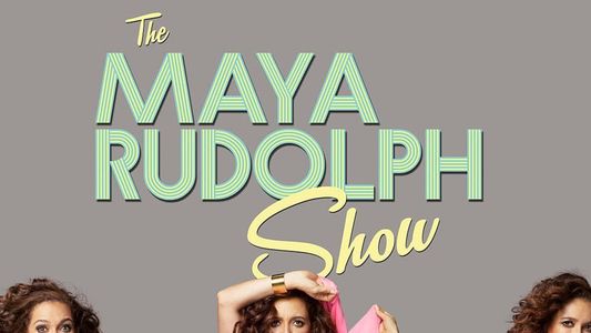 Image The Maya Rudolph Show