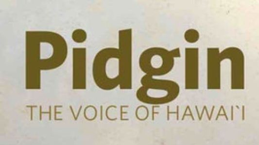 Image Pidgin: The Voice of Hawai'i