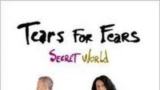 Tears for Fears: Secret World