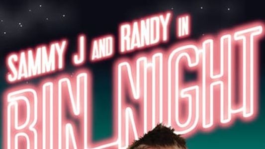 Sammy J & Randy in Bin Night
