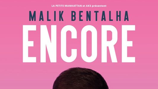Malik Bentalha : Encore