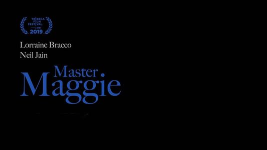 Master Maggie