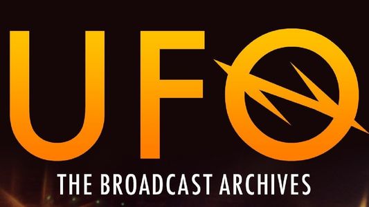 UFO: The Broadcast Archives