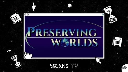 Image Preserving Worlds