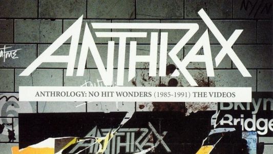Image Anthrax: Anthrology: No Hit Wonders