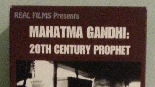 Mahatma Gandhi: 20th Century Prophet