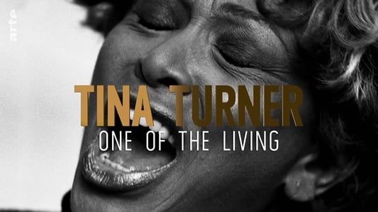 Tina Turner, la rage de vivre