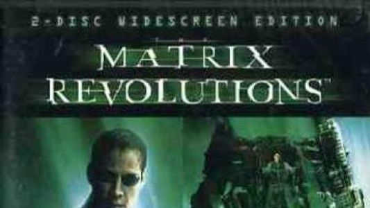 The Matrix Revolutions: Neo Realism - Evolution of Bullet Time 2004