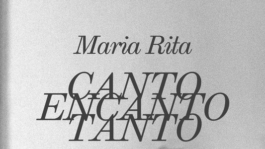 Maria Rita – Canto Encanto Tanto
