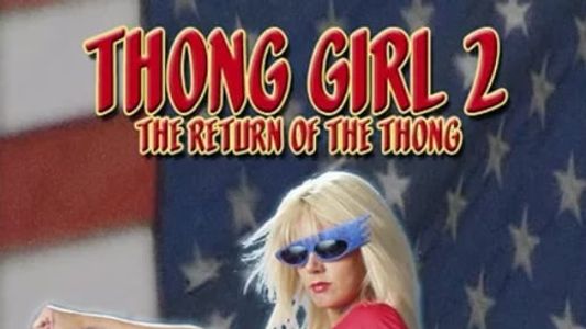Thong Girl 2: The Return of the Thong