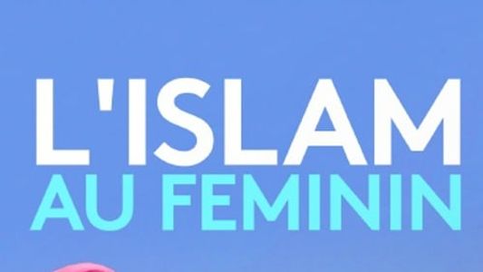 L'Islam au féminin
