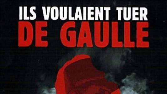 Image Ils voulaient tuer de Gaulle