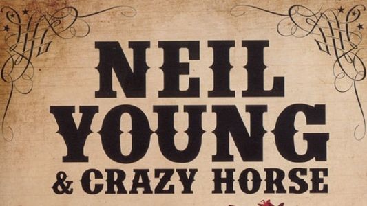 Neil Young & Crazy Horse: Canadian Horsepower