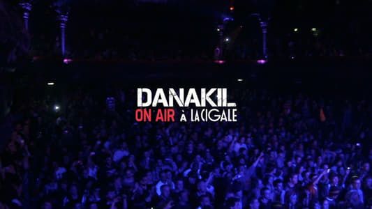 Image Danakil - ON AIR à La Cigale