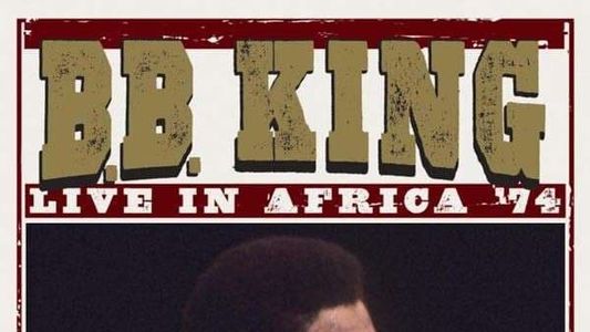 B.B. King: Live In Africa '74