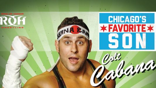 Colt Cabana: Chicago's Favorite Son