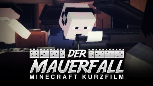 Image Der Mauerfall – Minecraft-Kurzfilm