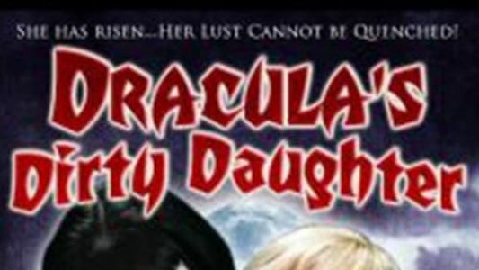 Dracula's Dirty Daughter
