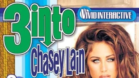 3 Into Chasey Lain