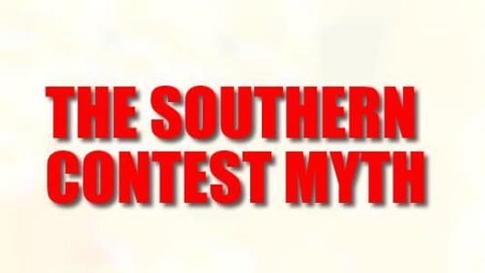 The Southern Contest Myth
