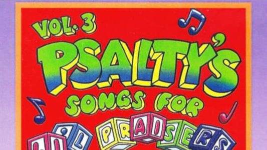 Psalty's Songs for Li'l Praisers, Volume 3: Jumpin' Up Joy of the Lord!