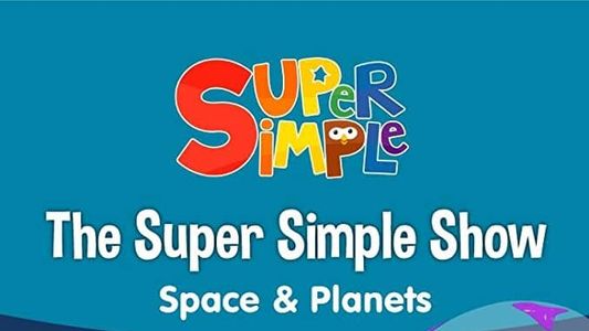 The Super Simple Show - Space & Planets