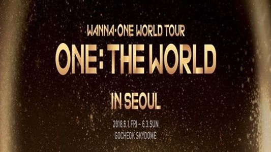 Wanna One World Tour One: The World in Seoul