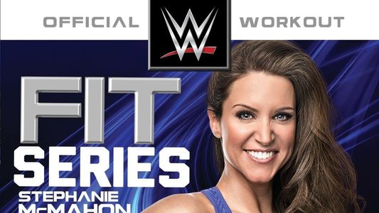 WWE Fit Series: Stephanie McMahon