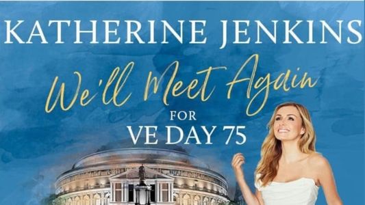 We’ll Meet Again for VE Day 75 with Katherine Jenkins