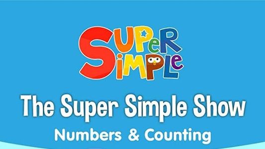 The Super Simple Show - Numbers & Counting