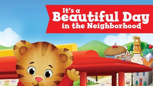 Daniel Tiger's Neighborhood: It's a Beautiful Day in the Neighborhood