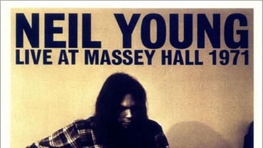Neil Young - Live at Massey Hall